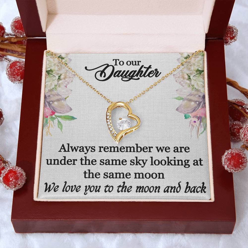 To Our Daughter - Always Remember - Forever Love Necklace