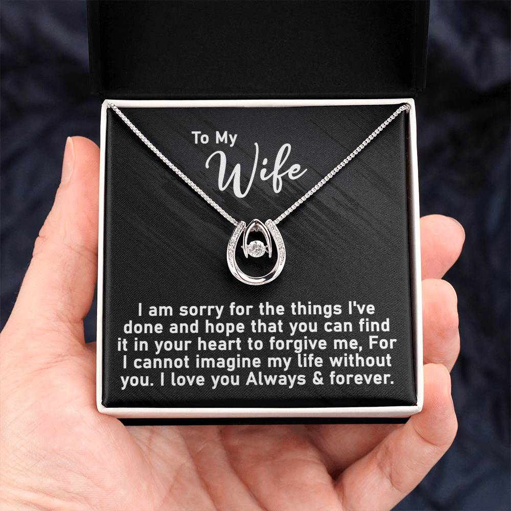 To My Wife-I Am Sorry-Lucky In Love