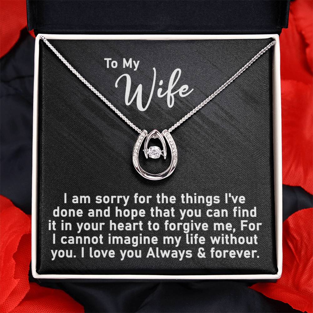 To My Wife-I Am Sorry-Lucky In Love