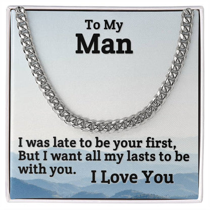 To My Man-To Be With You-Cuban Link Chain