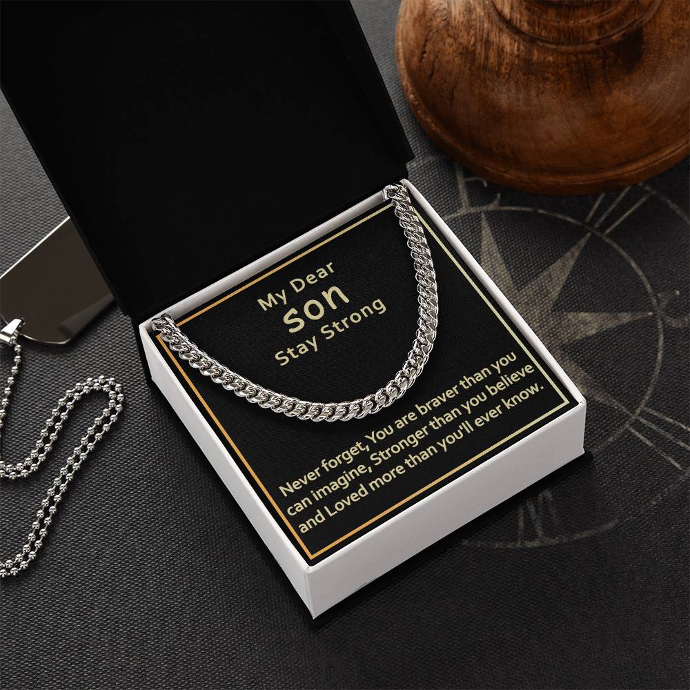 My Dear Son-Stay Strong-Cuban Link Chain