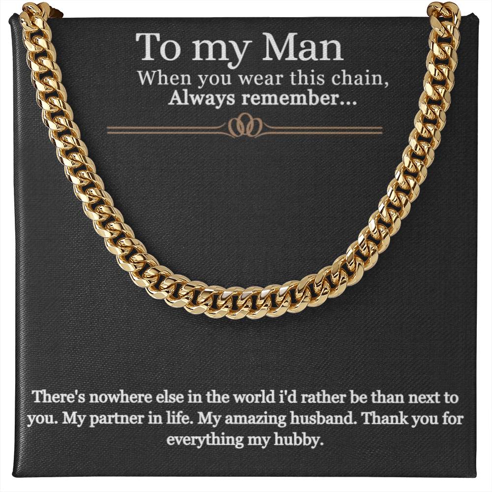 To My Husband-Always Remember-Cuban Chain.