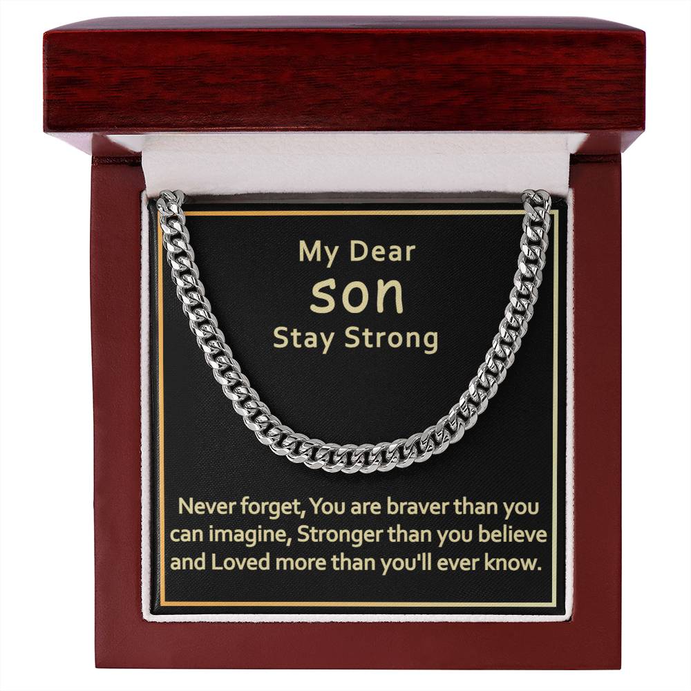 My Dear Son-Stay Strong-Cuban Link Chain