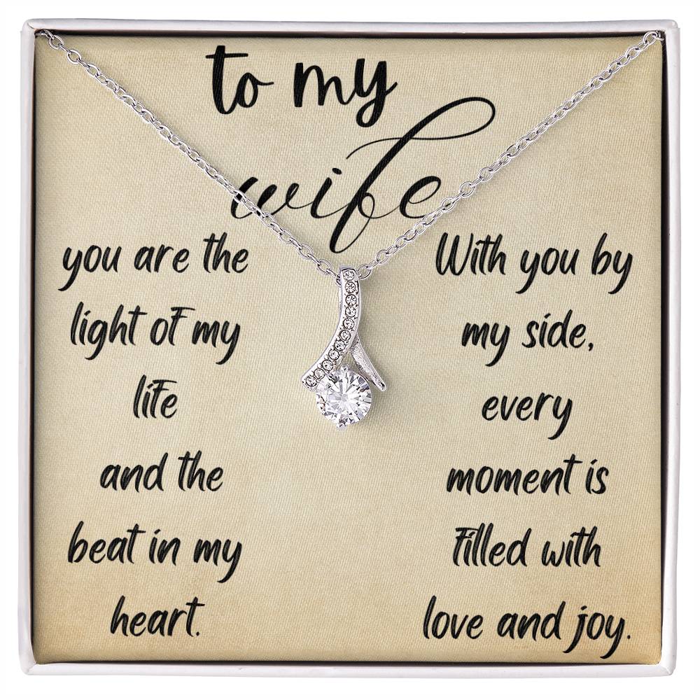 To my Wife- you are the light