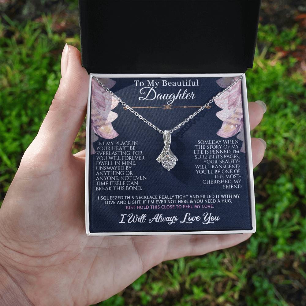 To My Daughter-My Place In Your Heart-Alluring Beauty Necklace