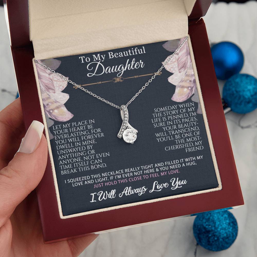 To My Daughter-My Place In Your Heart-Alluring Beauty Necklace