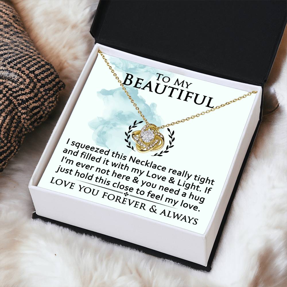 To My Beautiful With My Love & Light-Gift For Couples-Love Knot Necklace