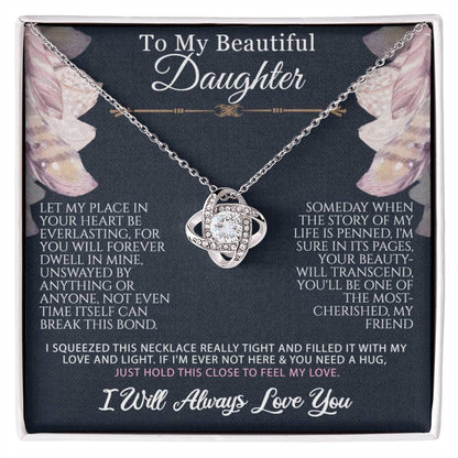 To My Daughter-Your Beauty Will Transcend-Love Knot Necklace