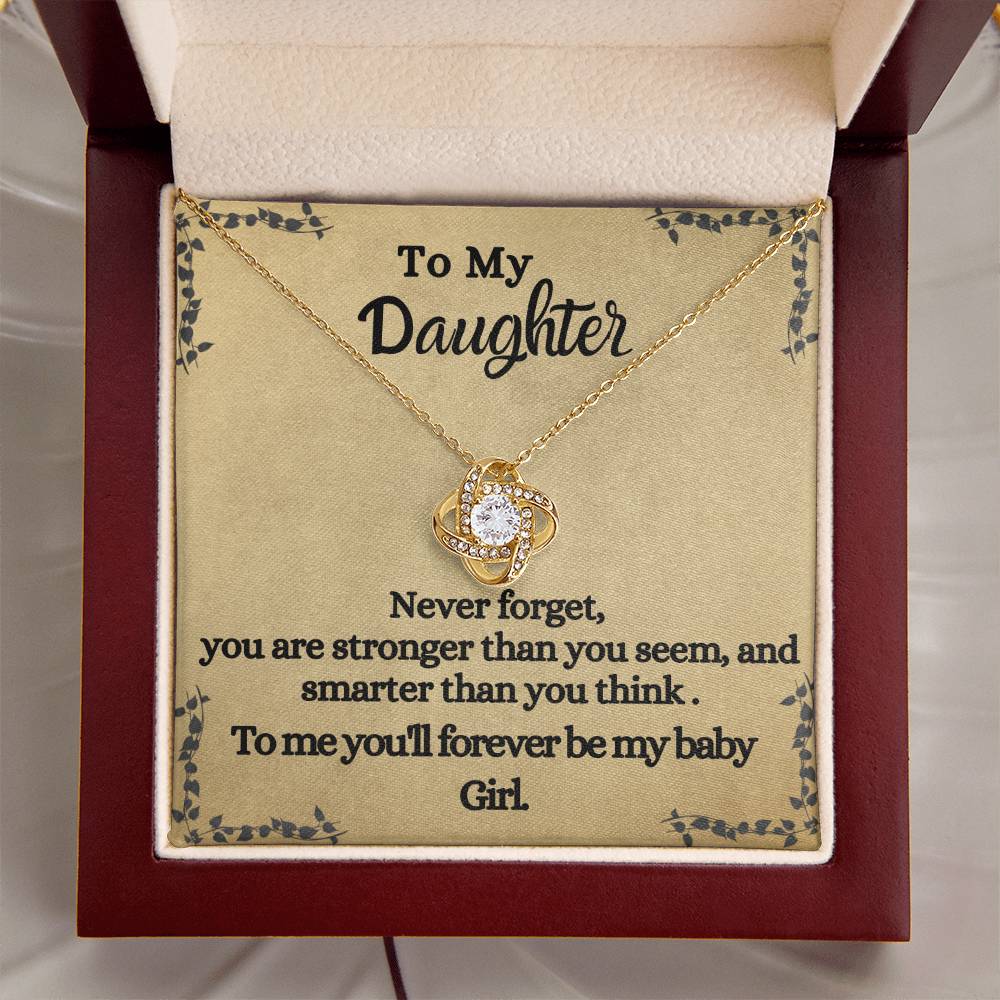 To My Daughter, You'll Forever Be My Baby - For Daughter's From Parents - Love Knot Necklace