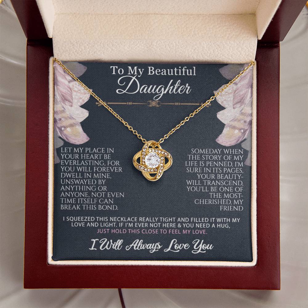 To My Daughter-Your Beauty Will Transcend-Love Knot Necklace