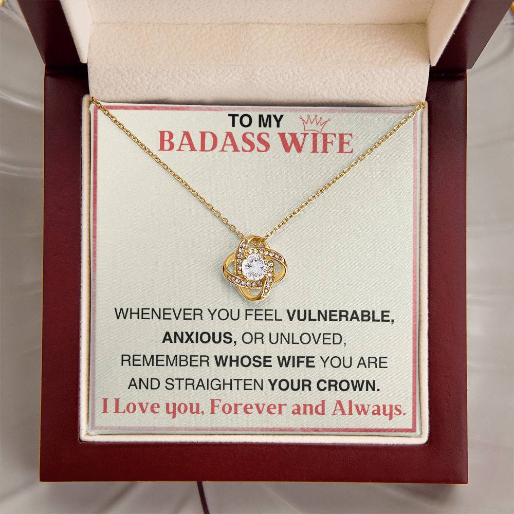 To My Badass Wife, Straighten Your Crown - Gift For Wife From Husband - Love Knot Necklace.