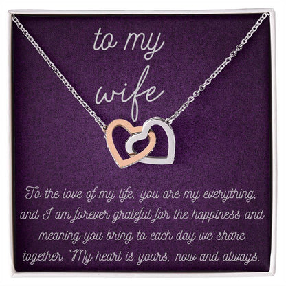 To my Wife - You are my everything - Interlocking Hearts